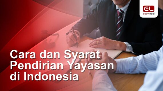 Cara dan Syarat Pendirian Yayasan di Indonesia: Panduan Lengkap