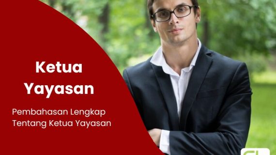 Apa Sudah Tahu Peran Ketua Yayasan? Cari Tahu Disini