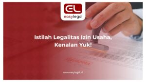Istilah Legalitas Izin Usaha.