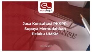 Jasa Konsultasi PKKPR: Supaya Memudahkan Pelaku UMKM
