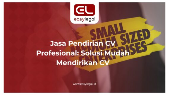 Jasa Pendirian CV Profesional: Solusi Mudah Mendirikan CV
