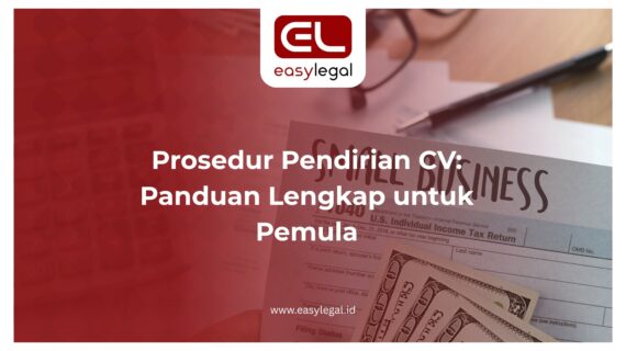 Prosedur Pendirian CV: Panduan Lengkap untuk Pemula