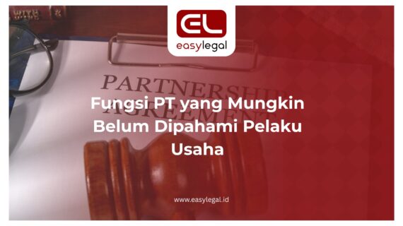 Fungsi PT yang Mungkin Belum Dipahami Pelaku Usaha