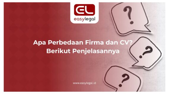 Apa Perbedaan Firma dan CV? Berikut Penjelasannya